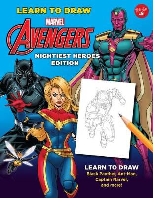 Cover of Learn to Draw Marvel Avengers, Mightiest Heroes Edition