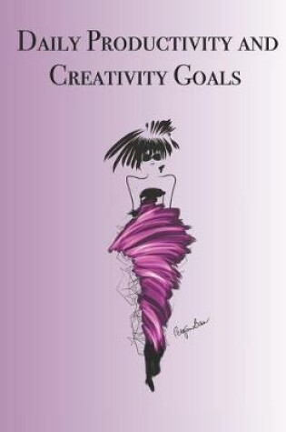 Cover of Daily Productivity and Creativity Goals