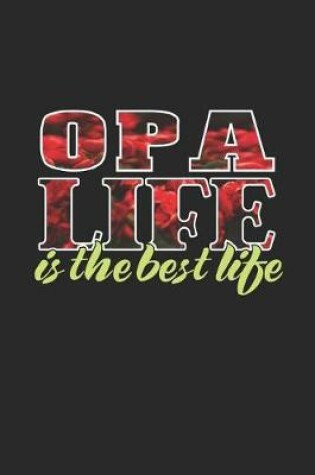 Cover of Opa Life Is The Best Life