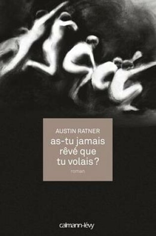 Cover of As-Tu Jamais Reve Que Tu Volais ?