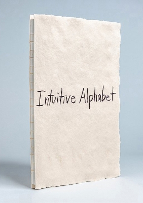 Book cover for Intuitive Alphabet, Collector's Edition