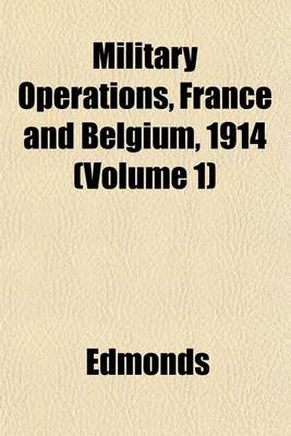 Book cover for Military Operations, France and Belgium, 1914 (Volume 1)