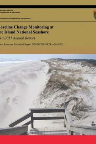 Cover of Shoreline Change Monitoring at Fire Island National Seashore 2010-2011 Annual Report