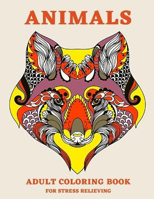 Book cover for Animals Adult Coloring Book for Stress Relieving