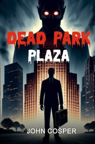 Cover of Dead Park Plaza