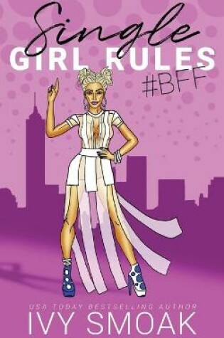 Cover of Single Girl Rules #BFF
