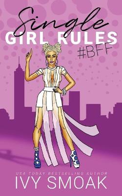 Book cover for Single Girl Rules #BFF
