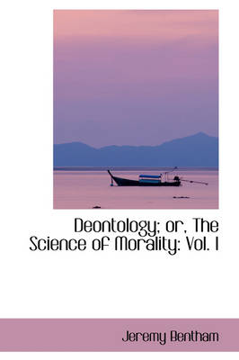 Book cover for Deontology or the Science of Morality