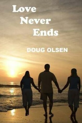 Cover of Love Never Ends