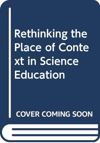 Book cover for Rethinking the Place of Context in Science Education