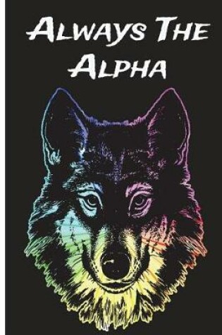 Cover of Always The Alpha