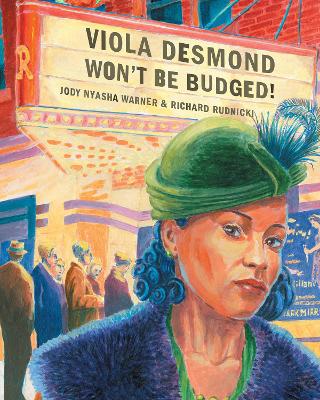 Book cover for Viola Desmond Won't Be Budged /fxl