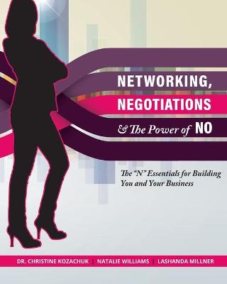 Cover of Networking, Negotiations, and the Power of No