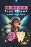 Book cover for The Tooth Fairy�s Best Friend and The Magic Tooth
