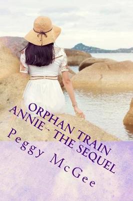 Book cover for Orphan Train Annie - The Sequel