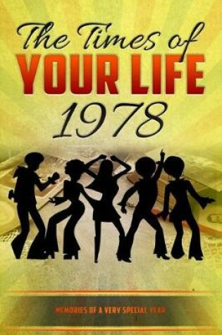 Cover of The Times of your Life 1978