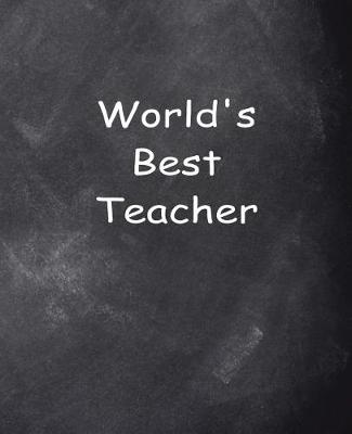 Cover of World's Best Teacher Chalkboard Design School Composition Book 130 Pages