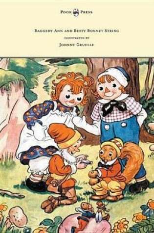 Cover of Raggedy Ann and Betsy Bonnet String - Illustrated by Johnny Gruelle