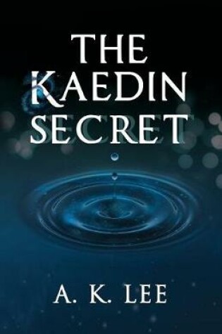 The Kaedin Secret