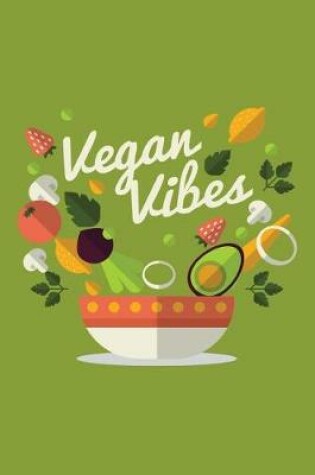 Cover of Vegan Vibes Notebook