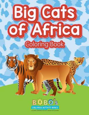 Book cover for Big Cats of Africa Coloring Book