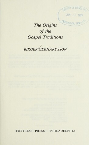 Book cover for The Origins of the Gospel Traditions