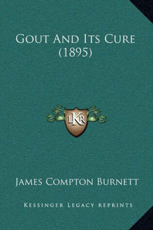 Cover of Gout and Its Cure (1895)