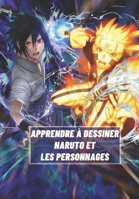 Cover of Apprendre a dessiner Naruto et les personnages