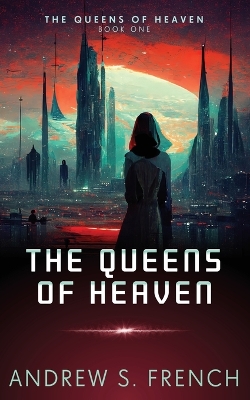 Cover of The Queens of Heaven