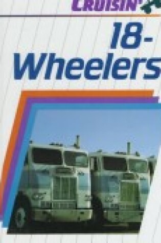 Cover of 18 Wheelers