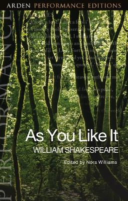 Cover of As You Like It: Arden Performance Editions