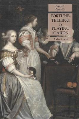 Book cover for Fortune-Telling by Playing Cards