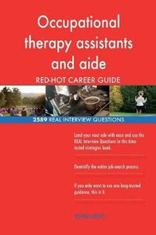 Cover of Occupational therapy assistants and aide RED-HOT Career; 2589 REAL Interview Que