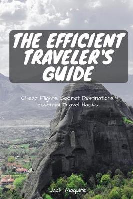 Book cover for The Efficient Traveler's Guide