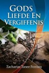 Book cover for Gods Liefde En Vergiffenis