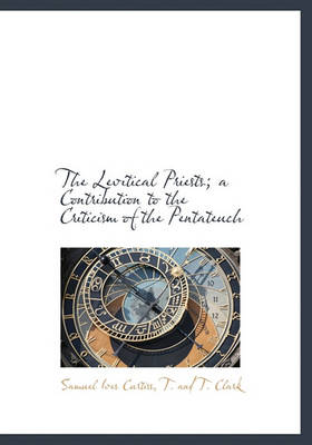 Book cover for The Levitical Priests; A Contribution to the Criticism of the Pentateuch