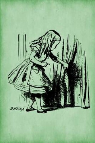 Cover of Alice in Wonderland Journal - Alice and The Secret Door (Green)