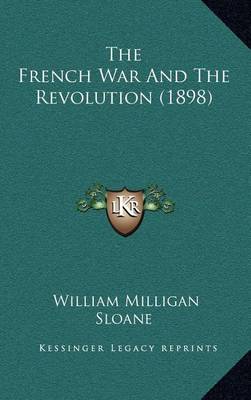 Book cover for The French War and the Revolution (1898)