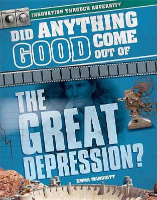 Cover of Did Anything Good Come Out of the Great Depression?