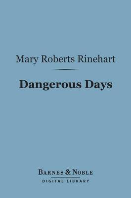 Cover of Dangerous Days (Barnes & Noble Digital Library)