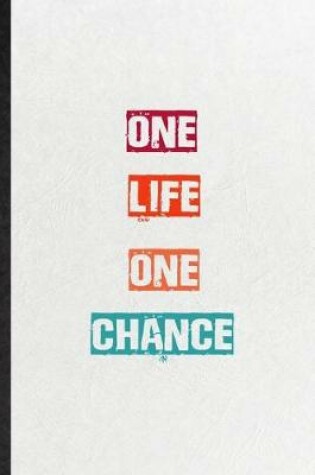 Cover of One Life One Chance