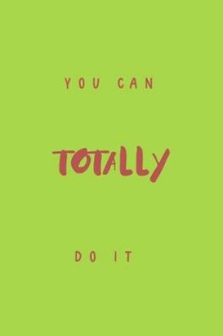 Cover of You Can Totally Do It