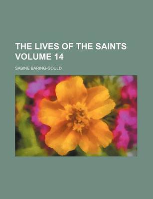 Book cover for The Lives of the Saints Volume 14