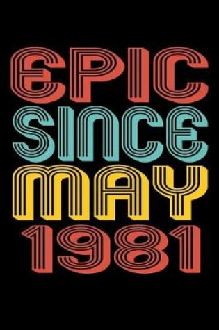Cover of Epic Since May 1981