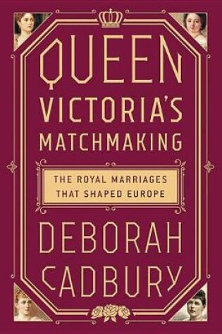Cover of Queen Victoria's Matchmaking