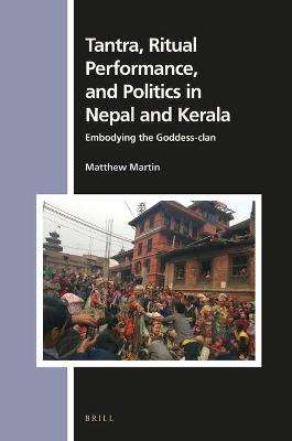 Cover of Tantra, Ritual Performance, and Politics in Nepal and Kerala