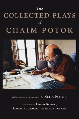 Book cover for The Collected Plays of Chaim Potok