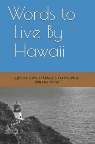Cover of Words to Live By -- Hawaii