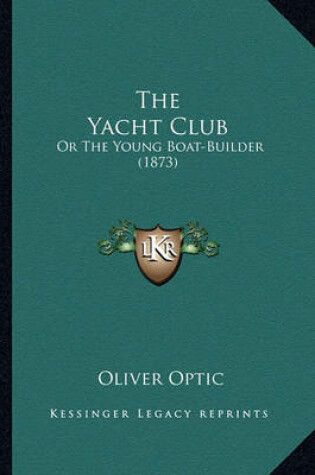 Cover of The Yacht Club the Yacht Club