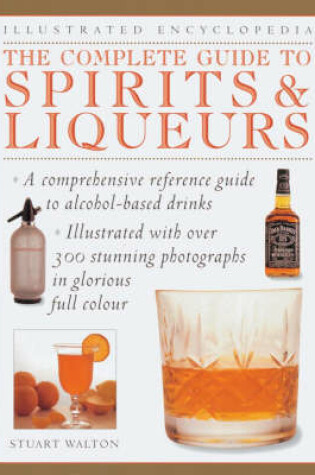 Cover of The Complete Guide to Spirits & Liqueurs